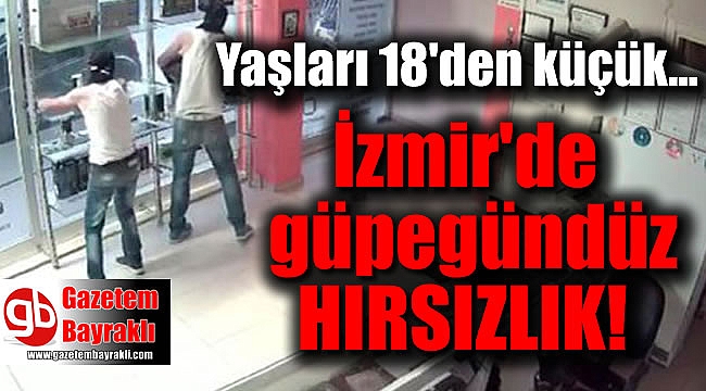 İzmir'de hırsızlık