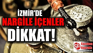 İzmir'de nargile içenler dikkat