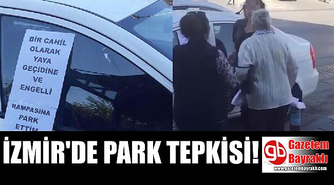 İzmir'de otomobilini yaya geçidine park eden kadın sürücüye tepki