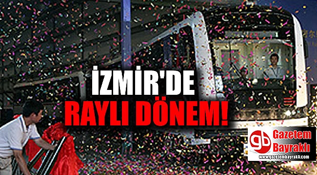 İzmir'de raylı dönem