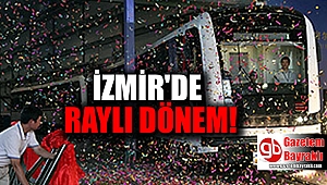 İzmir'de raylı dönem