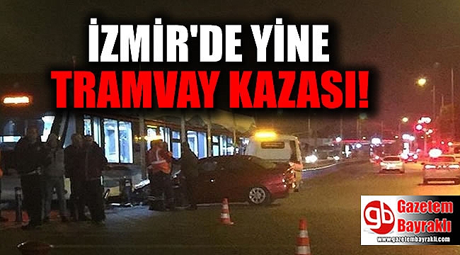 İzmir'de tramvay kazası