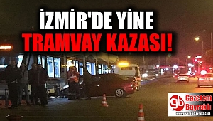 İzmir'de tramvay kazası