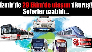 İzmir'de ulaşım 1 kuruş oldu seferler uzatıldı