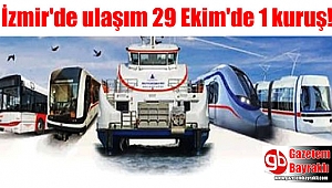 İzmir'de ulaşım 29 Ekim'de 1 kuruş