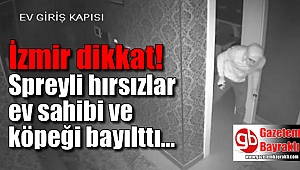 İzmir'deki spreyli hırsızlara yakalanamadı