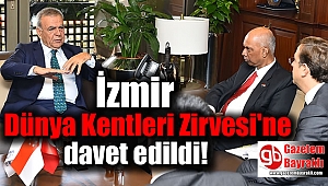 İzmir Dünya Kentleri Zirvesi'ne davet edildi
