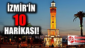 İzmir'in 10 harikası