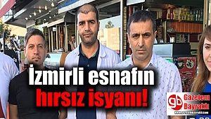 İzmirli esnafın hırsız isyanı