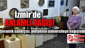 İzmirli seramik sanatçısı, atölyesini güzel sanatlar fakültesine bağışladı