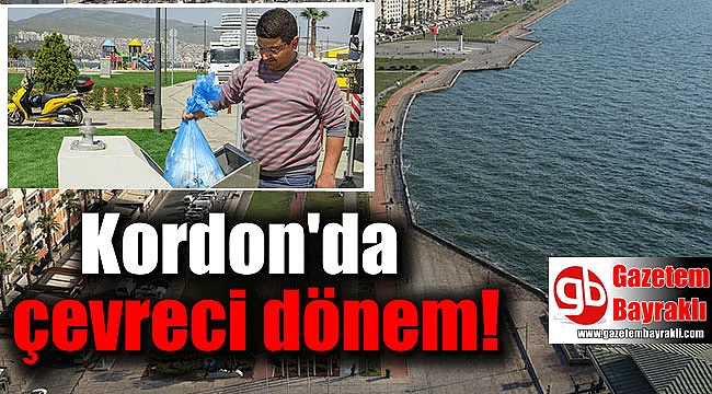 Kordon'da çevreci dönem