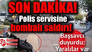 Mersin'de polis servisine bombalı saldırı!