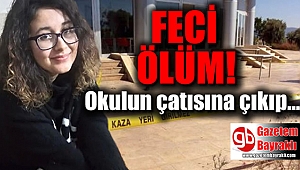 Okuduğu fakültenin çatısından atlayan genç kız kurtarılamadı