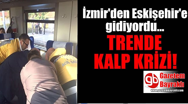 Tren'de kalp krizi geçirdi