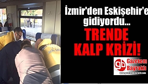 Tren'de kalp krizi geçirdi