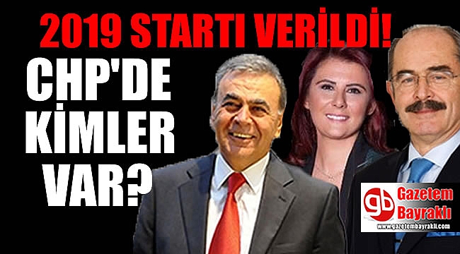 2019 için CHP'de bu isimler konuşuluyor
