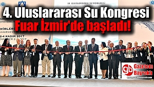 4. Uluslararası Su Kongresi Fuar İzmir'de başladı
