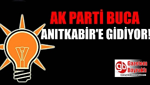 AK Parti Buca Anıtkabir'e gidiyor