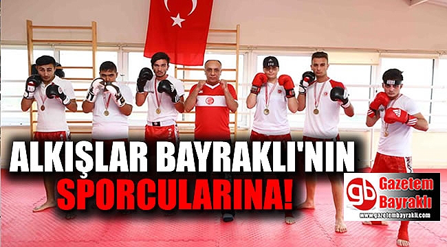 Alkışlar Bayraklı'nın sporcularına