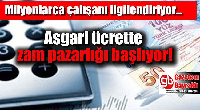 Asgari ücrette zam pazarlığı başlıyor