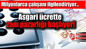Asgari ücrette zam pazarlığı başlıyor