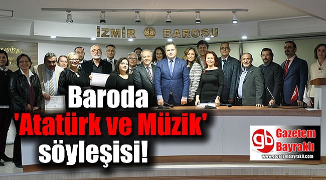 Baroda 'Atatürk ve Müzik' söyleşisi