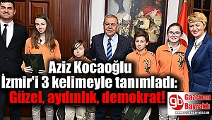 Başkan İzmir'i 3 kelimeyle tanımladı: Güzel, aydınlık, demokrat