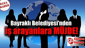 Bayraklı Belediyesi'nden iş ilanı