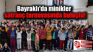 Bayraklı'da minikler satranç turnuvasında buluştu
