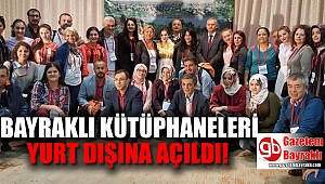 Bayraklı'nın kütüphaneleri yurt dışına açıldı