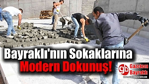 Bayraklı'nın Sokaklarına Modern Dokunuş