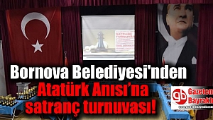 Bornova Belediyesi'nden Atatürk Anısı’na satranç turnuvası