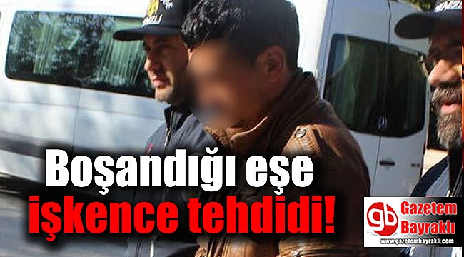 Boşandığı eşinin el ve ayaklarını bağlayan adam serbest kaldı