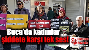 Buca’da kadınlar şiddete karşı tek ses