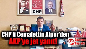 CHP'li Cemalettin Alper'den AKP'ye jet yanıt
