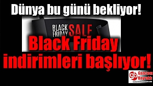 Dünya bu günü bekliyor Black Friday indirimleri başlıyor