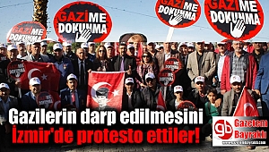 Gazilerin darp edilmesini İzmir'de protesto ettiler