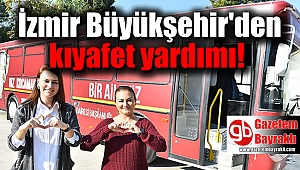 İzmir Büyükşehir'den kıyafet yardımı