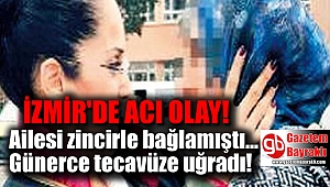İzmir'de ağabeylerinin öldürmek istediği mağdur kızı babası kurtardı