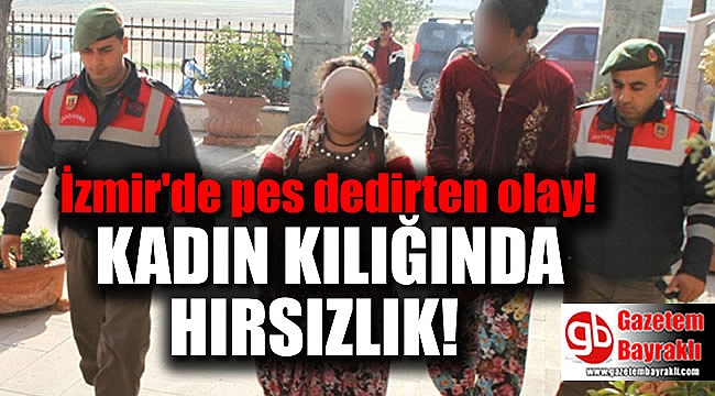 İzmir'de 'pes' dedirten hırsızlık