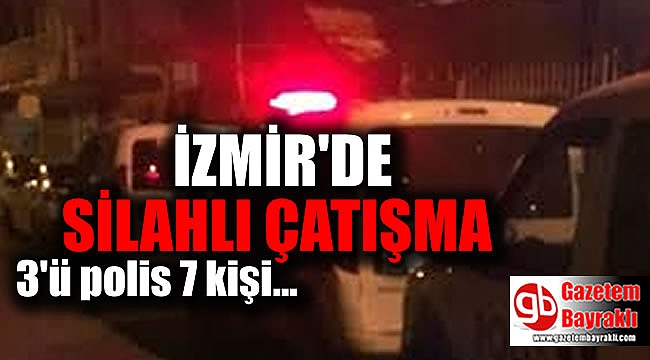 İzmir'de silahlı kavga