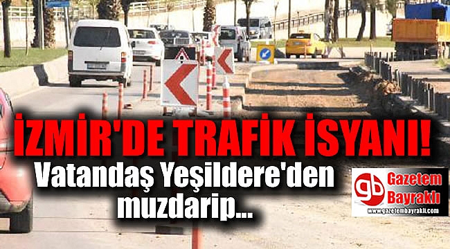 İzmir'de sürücüler isyan etti