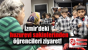 İzmir'deki huzurevi sakinlerinden öğrencileri ziyaret
