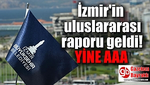 İzmir'in Fitch raporu yine AAA