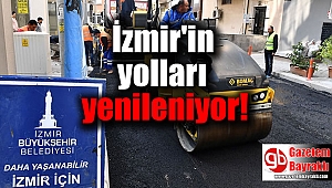 İzmir'in yolları yenileniyor