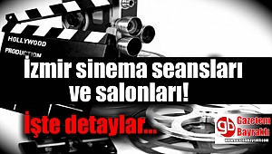 İzmir sinema seansları ve salonları
