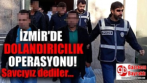 İzmir ve Şanlıurfa'da dolandırıcılık operasyonu