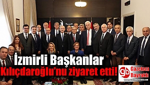 İzmirli Başkanlar Kılıçdaroğlu’nu ziyaret etti
