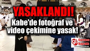 Kabe'de fotoğraf ve video çekimine yasak geldi