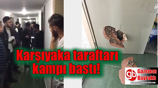 Karşıyaka taraftarı kampı bastı